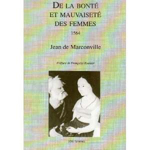  de la bonte et mauvaisete des femmes (9782907883214) Jean 