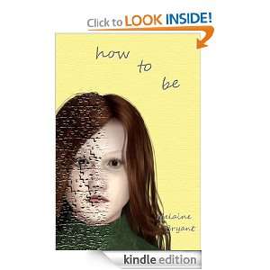 How to Be Melaine Bryant  Kindle Store