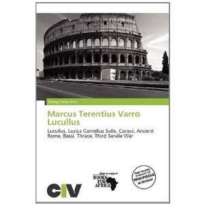   Marcus Terentius Varro Lucullus (9786138444176) Zheng Cirino Books