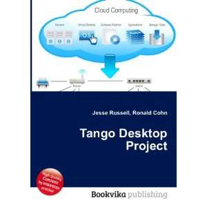  Tango Desktop Project Ronald Cohn Jesse Russell Books