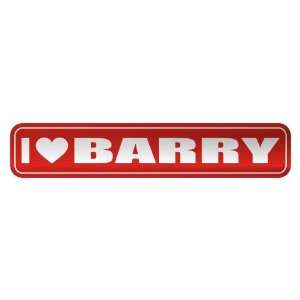   I LOVE BARRY  STREET SIGN NAME