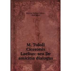   dialogus Karl Beier Marcus Tullius Cicero   Books