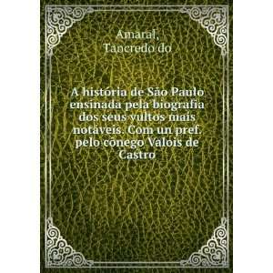   un pref. pelo cÃ´nego Valois de Castro Tancredo do Amaral Books