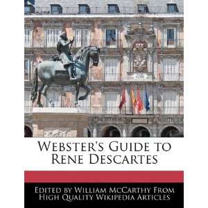   Guide to Rene Descartes (9781241700119) William McCarthy Books