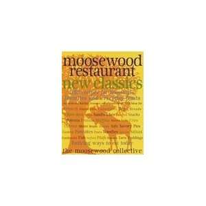  Moosewood Restaurant New Classics [Paperback]  N/A 