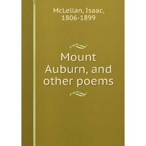  Mount Auburn, and other poems, Isaac McLellan Books