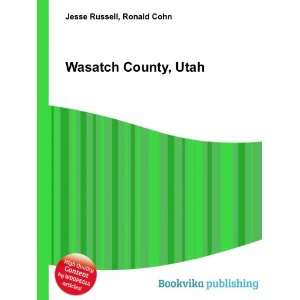  Wasatch County, Utah Ronald Cohn Jesse Russell Books