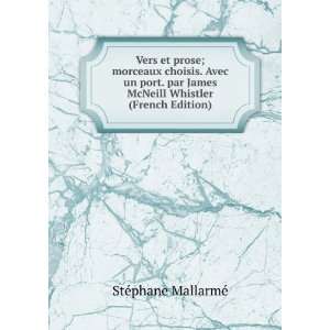   McNeill Whistler (French Edition) StÃ©phane MallarmÃ© Books