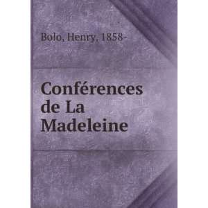  ConfÃ©rences de La Madeleine Henry, 1858  Bolo Books