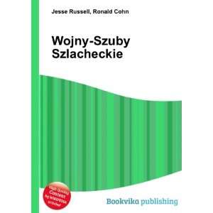  Wojny Szuby Szlacheckie Ronald Cohn Jesse Russell Books