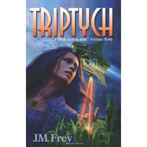  Triptych [Paperback] J.M. Frey Books