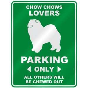   CHOW CHOWS LOVERS PARKING ONLY  PARKING SIGN DOG