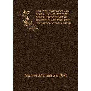   Politischen Verstande (German Edition) Johann Michael Seuffert Books