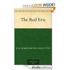 The Red Eric R. M. (Robert Michael) Ballantyne  Kindle 