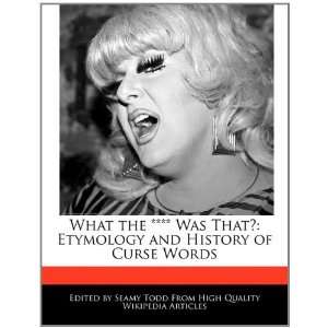  and History of Curse Words (9781241709938) Seamy Todd Books