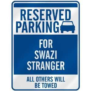 RESERVED PARKING FOR SWAZI STRANGER  PARKING SIGN SWAZILAND