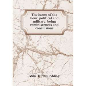    being reminiscences and conclusions Milo Defonz Codding Books