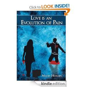 Love is an Evolution of Pain Mahir Hossain  Kindle Store