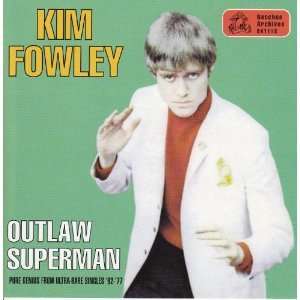 KIM FOWLEY Outlaw Superman RARE OUT OF PRINT CD 22 TRACKS OF TWISTED 
