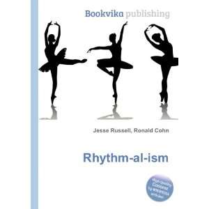  Rhythm al ism Ronald Cohn Jesse Russell Books