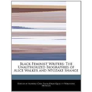   of Alice Walker and Ntozake Shange (9781241722104) Montez Cain Books