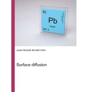  Surface diffusion Ronald Cohn Jesse Russell Books