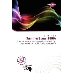  SummerSlam (1999) (9786200531759) Jerold Angelus Books