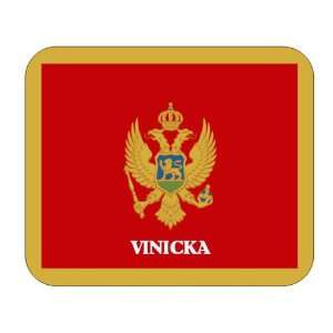  Montenegro, Vinicka Mouse Pad 
