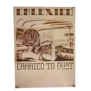  Calexico Poster Carried To Dust 