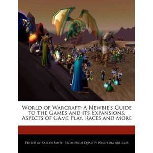  World of Warcraft A Newbies Guide to the Games and its 