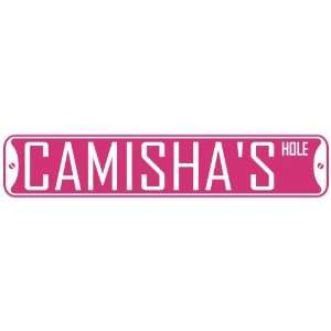   CAMISHA HOLE  STREET SIGN