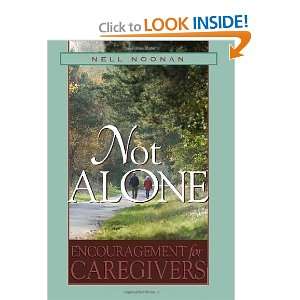   Alone Encouragement for Caregivers [Hardcover] Nell E. Noonan Books