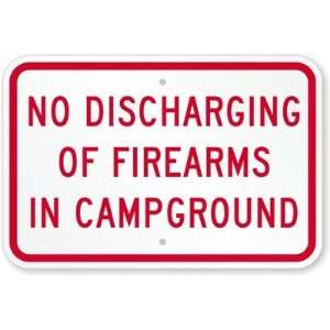 No Discharging Of Firearms In Campground Diamond Grade Sign, 18 x 12
