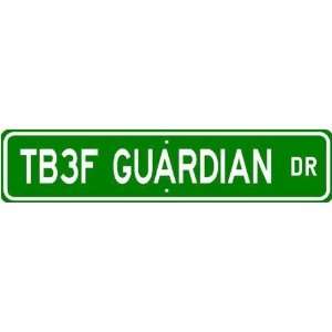  TB 3F TB3F GUARDIAN Street Sign   High Quality Aluminum 