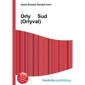  Orly Sud (Orlyval) Ronald Cohn Jesse Russell Books