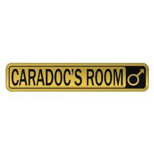   CARADOC S ROOM  STREET SIGN NAME