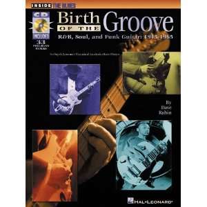 Birth of the Groove   R&B, Soul and Funk Guitar 1945 1965 
