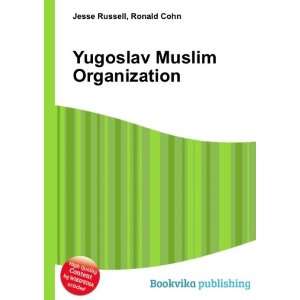  Yugoslav Muslim Organization Ronald Cohn Jesse Russell 
