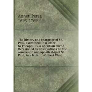  St. Paul, in a letter to Gilbert West Peter, 1693 1769 Annet Books