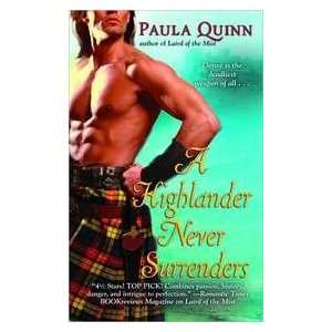  A Highlander Never Surrenders (9780446619134) Paula Quinn Books