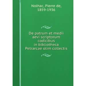   Petrarcae olim collectis Pierre de, 1859 1936 Nolhac Books