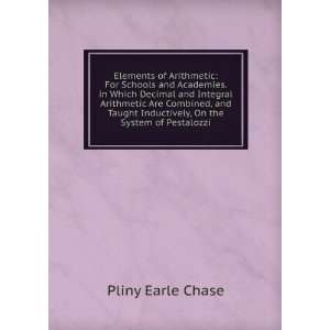   Inductively, On the System of Pestalozzi Pliny Earle Chase Books