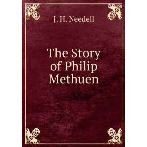  The Story of Philip Methuen J. H. Needell Books