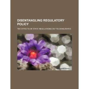  Disentangling regulatory policy the effects of state 