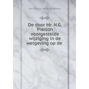  De door Mr. N.G. Pierson voorgestelde wijziging in de 