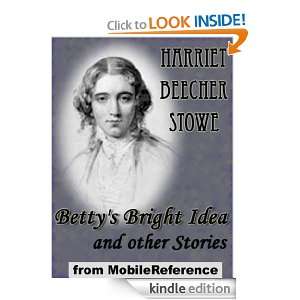 Bettys Bright Idea and Other Stories. Also includes Deacon Pitkins 
