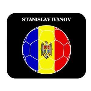  Stanislav Ivanov (Moldova) Soccer Mouse Pad Everything 