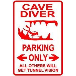  CAVE DIVER PARKING explore hobby scuba sign