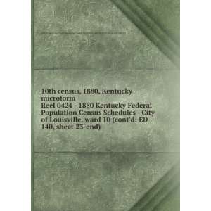  microform. Reel 0424   1880 Kentucky Federal Population Census 