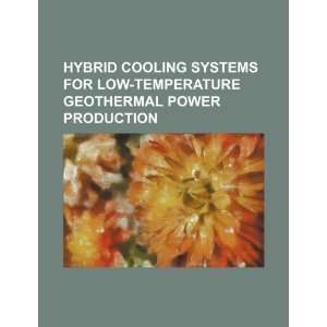 Hybrid cooling systems for low temperature geothermal power production 